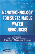 Nanotechnology for Sustainable Water Resources