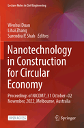 Nanotechnology in Construction for Circular Economy: Proceedings of NICOM7, 31 October-02 November, 2022, Melbourne, Australia