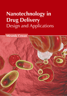 Nanotechnology in Drug Delivery: Design and Applications