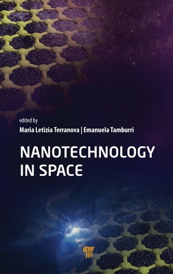 Nanotechnology in Space - Terranova, Maria Letizia (Editor), and Tamburri, Emanuela (Editor)