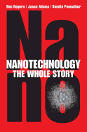 Nanotechnology: The Whole Story