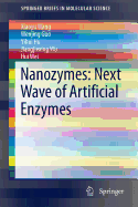 Nanozymes: Next Wave of Artificial Enzymes