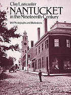 Nantucket in the Nineteenth Century - Lancaster, Clay
