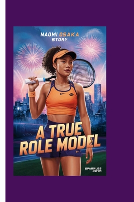 Naomi Osaka Story: A True Role Model - McFun, Sparkles