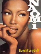 Naomi - Campbell, Naomi, and Jones, Quincy (Introduction by), and Iman (Foreword by)