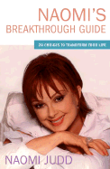 Naomi's Breakthrough Guide: 20 Choices to Transform Your Life