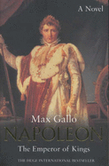 Napoleon 3: The Emperor of Kings