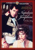 Napoleon and Josephine: A Love Story - Richard T. Heffron