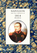 Napoleon and the Campaign of 1814: France