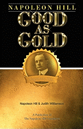 Napoleon Hill: Good as Gold