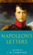 Napoleon's Letters - Thompson, J M