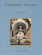 Napoleon's Sorcerers: The Sophisians