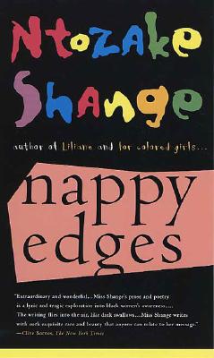 Nappy Edges - Shange, Ntozake