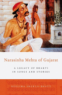 Narasinha Mehta of Gujarat: A Legacy of Bhakti in Songs and Stories