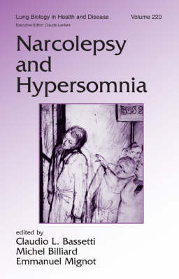 Narcolepsy and Hypersomnia - Bassetti, Claudio (Editor), and Billiard, Michel (Editor), and Mignot, Emmanuel (Editor)