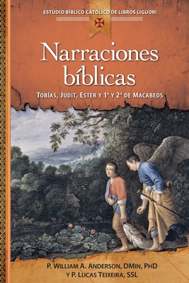 Narraciones Baiblicas - Anderson, William Angor, and Teixeira, Lucas, Father