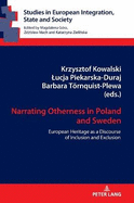 Narrating Otherness in Poland and Sweden: European Heritage as a Discourse of Inclusion and Exclusion