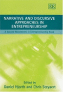 Narrative and Discursive Approaches in Entrepreneurship: A Second Movements in Entrepreneurship Book