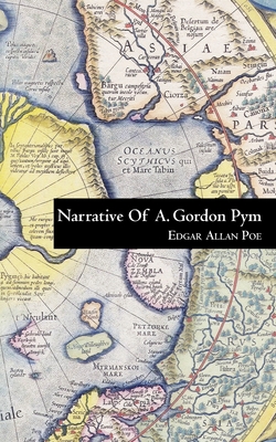 Narrative of A. Gordon Pym - Poe, Edgar Allan, and Blevins, Richard (Introduction by)