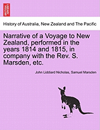 Narrative of a Voyage to New Zealand, Performed in the Years 1814 and 1815, in Company with the REV. S. Marsden, Etc.