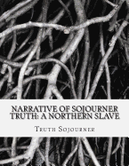 Narrative of Sojourner Truth: A Northern Slave