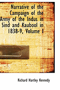 Narrative of the Campaign of the Army of the Indus in Sind and Kaubool in 1838-9; Volume I