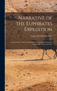 Narrative of the Euphrates Expedition: Carried On by Order of the British Government During the Years 1835, 1836, and 1837