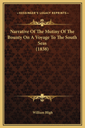 Narrative of the Mutiny of the Bounty on a Voyage to the South Seas (1838)