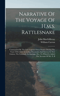 Narrative of the Voyage of H.M.S. Rattlesnake: Commanded by the Late Captain Owen Stanley During the Years 846-850, Including Discoveries and Surveys in New Guinea, the Louisiade Archipelago, Etc., to Which Is Added the Account of Mr. E. B. Kennedy's Expe