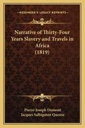 Narrative of Thirty-Four Years Slavery and Travels in Africa (1819)