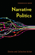 Narrative Politics: Stories and Collective Action