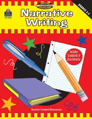 Narrative Writing, Grades 3-5 (Meeting Writing Standards Series) - Trischitta, Andrea