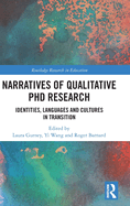Narratives of Qualitative PhD Research: Identities, Languages and Cultures in Transition