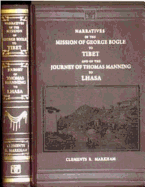 Narratives of the Mission of George Bogle to Tibet and of the Journey of Thomas Manning to Lhasa - Markham, Clements R, Sir