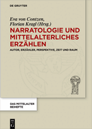 Narratologie Und Mittelalterliches Erzhlen: Autor, Erzhler, Perspektive, Zeit Und Raum