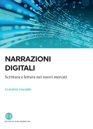 Narrazioni digitali: Scrittura e lettura nei nuovi mercati