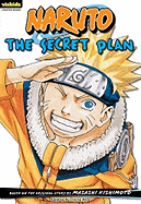 Naruto: Chapter Book, Vol. 4: The Secret Plan