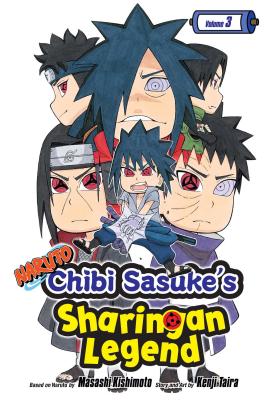Naruto: Chibi Sasuke's Sharingan Legend, Vol. 3 - Kishimoto, Masashi (Creator), and Taira, Kenji
