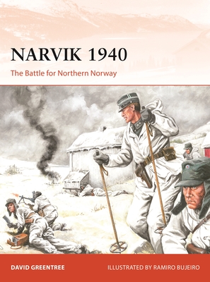 Narvik 1940: The Battle for Northern Norway - Greentree, David