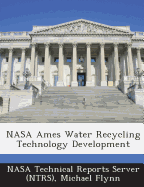 NASA Ames Water Recycling Technology Development