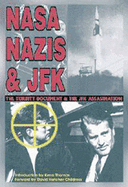 Nasa, Nazis & JFK: The Torbitt Document & the Kennedy Assassination