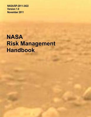 NASA Risk Management Handbook - Administration, National Aeronautics and