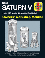 NASA Saturn V 1967-1973 (Apollo 4 to Apollo 17 & Skylab)