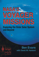 Nasa's Voyager Missions: Exploring the Outer Solar System and Beyond