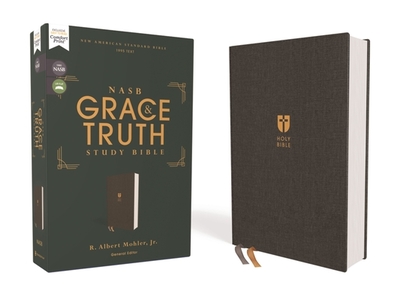 Nasb, the Grace and Truth Study Bible (Trustworthy and Practical Insights), Cloth Over Board, Gray, Red Letter, 1995 Text, Comfort Print - Mohler Jr, R Albert (Editor), and Zondervan