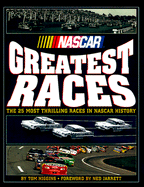 NASCAR Greatest Races: The 25 Most Exciting Races in NASCAR History