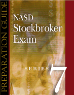 NASD Stockbroker Series 7 Exam: Preparation Guide