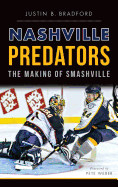 Nashville Predators: The Making of Smashville