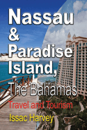 Nassau & Paradise Island, the Bahamas: Travel and Tourism