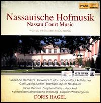 Nassauische Hofmusik - Mark Kroll (piano); Stephan Katte (horn); Kantorei der Schlosskirche Weilberg (choir, chorus); Capella Weilburgensis;...